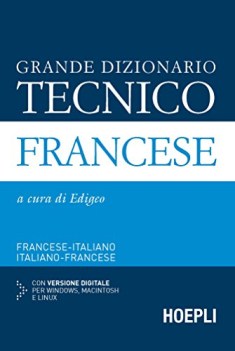 grande dizionario tecnico francese italiano italiano francese