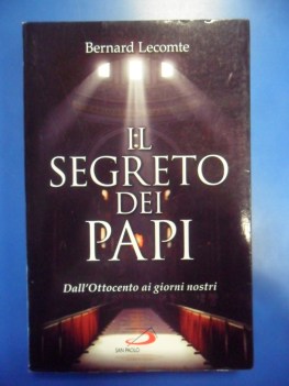 Segreto dei papi. Dall\' Ottocento ai giorni nostri