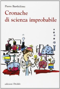 cronache di scienza improbabile