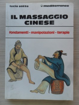 massaggio cinese fondamenti manipolazioni terapie