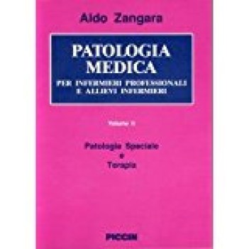 patologia medica per infermieri professionali e allievi infermieri vol II