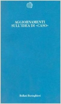 aggiornamenti sull\'idea di <<caso>>