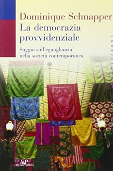 democrazia provvidenziale saggio sulleguaglianza nella societ contemporanea