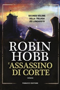 assassino di corte 2 trilogia dei lungavista