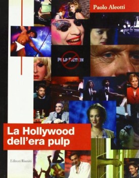 hollywood dell\'era pulp dalle prime riviste pulp al cinema di tarantino