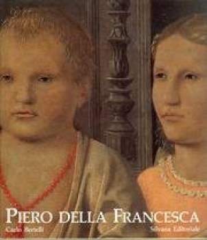 piero della francesca la forza divina della pittura