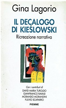 decalogo di kiesilowski ricreazione narrativa