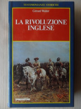 Rivoluzione inglese 1641-1660 testimonianze storiche