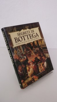 segreti di bottega