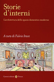 storie d interni l architettura dello spazio domestico moderno