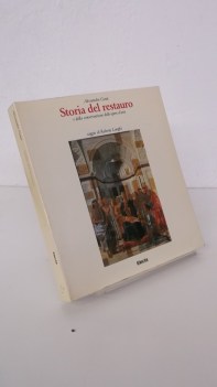 storia del restauro e della conservazione delle opere darte