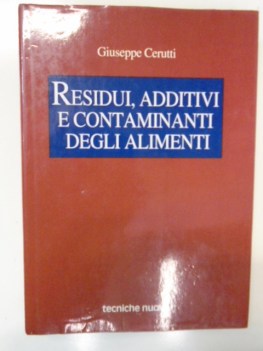 residui additivi e contaminanti degli alimenti