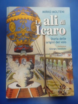 Ali di Icaro. Storia delle origini del volo