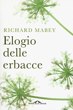 elogio delle erbacce