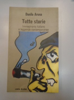 tutte storie immaginario italiano e leggende contemporanee