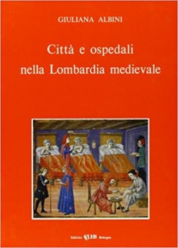 citta e ospedali nella lombardia medievale