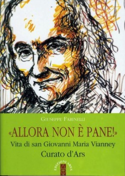 allora non  pane vita di san giovanni maria vianney curato dars