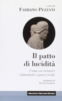 patto di lucidita\' come avvicinare istituzioni e paese reale