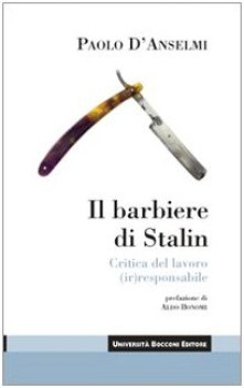 barbiere di stalin critica del lavoro irresponsabile