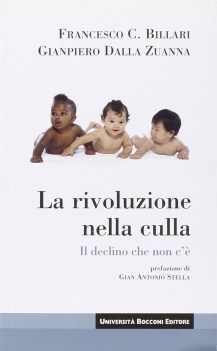 rivoluzione nella culla il declino che non c\'e\'