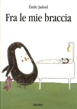 fra le mie braccia ediz illustrata