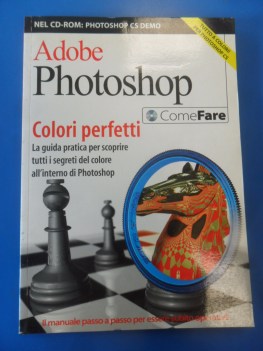 Adobe Photoshop colori perfetti con CD-ROM