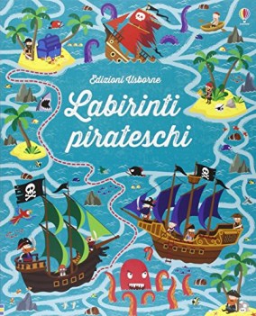 labirinti pirateschi i grandi libri dei labirinti