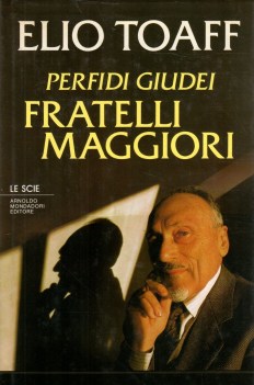 perfidi giudei fratelli maggiori