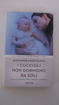 cuccioli non dormono da soli il sonno dei bambini oltre i metodi e i pregiudizi