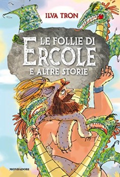 follie di ercole e altre storie