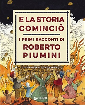 e la storia comincio i primi racconti di roberto piumini