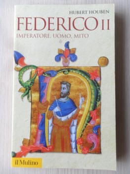 Federico II. Imperatore, uomo, mito