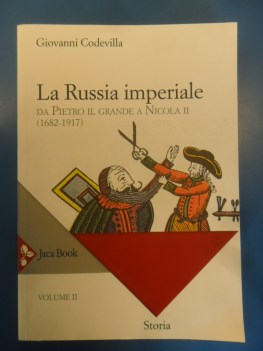 Storia della Russia e dei paesi limitrofi vol.II da Pietro Il Grande a Nicola II