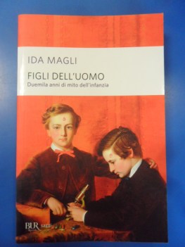 Figli dell\'uomo. Duemila anni di mito dell\'infanzia