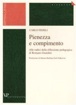 pienezza e compimento alle radici della riflessione pedagogica di romano guardin