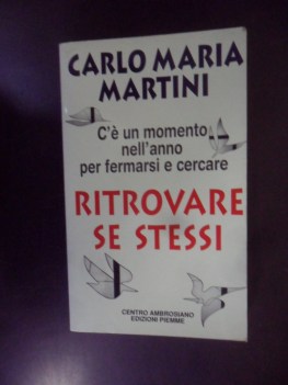 ritrovare se stessi c\' un momento nell\'anno per fermarsi e cercare