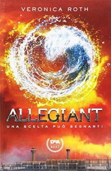 allegiant (una scelta puo segnarti)