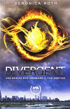 divergent (una scelta puo cambiare il tuo destino)