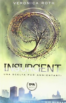 insurgent (una scelta puo annientarti)