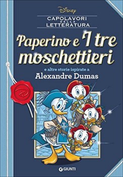 paperino e i tre moschettieri e altre storie ispirate a dumas