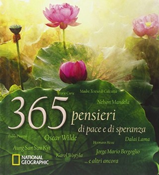 365 pensieri di pace e speranza ediz illustrata