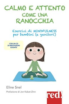 calmo e attento come una ranocchia esercizi di mindfulness per bambini e genitor