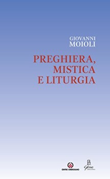 preghiera mistica e liturgia