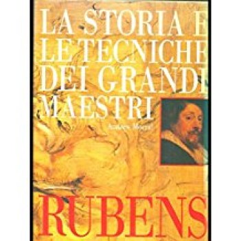 storia e le tecniche dei grandi maestri rubens