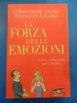 forza delle emozioni amore collera gioia paura invidia