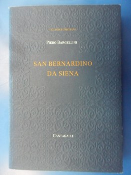 San bernardino da siena. I classici cristiani