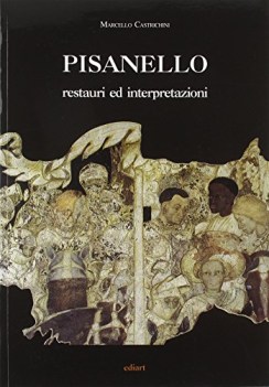 pisanello restauri ed interpretazioni