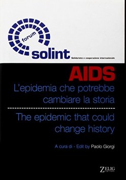 aids lepidemia che potrebbe cambiare la storia