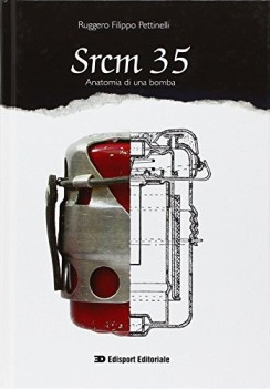 srcm 35 anatomia di una bomba