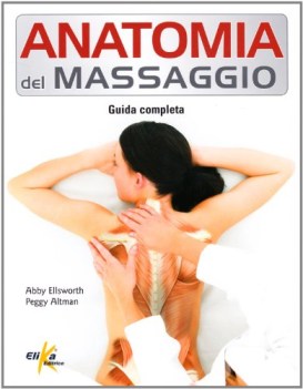 anatomia del massaggio guida completa